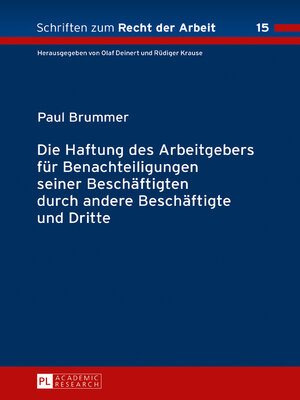 cover image of Die Haftung des Arbeitgebers für Benachteiligungen seiner Beschäftigten durch andere Beschäftigte und Dritte